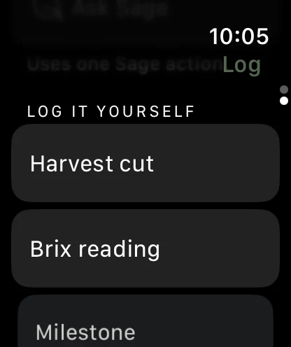 Bloomanac on Apple Watch — the log screen offering Say it, Harvest cut, Brix reading and Milestone